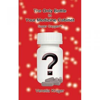 The Only Bottle in Your Medicine Cabinet: Super Oxygen