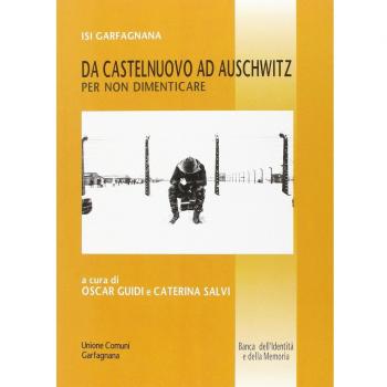 Da Castelnuovo ad Auschwitz per non dimenticare