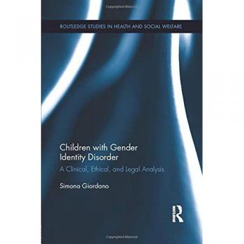Children with Gender Identity Disorder: A Clinical, Ethical, and Legal Analysis
