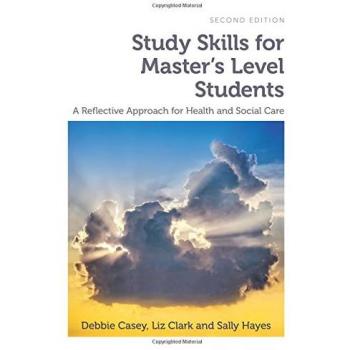 Study Skills for Master's Level Students, second edition : A Reflective Approach for Health and Social Care