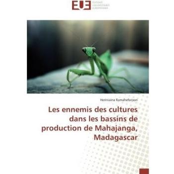 Les ennemis des cultures dans les bassins de production de Mahajanga, Madagascar