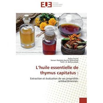 L’huile essentielle de thymus capitatus :: Extraction et évaluation de ses propriétés antibactériennes.