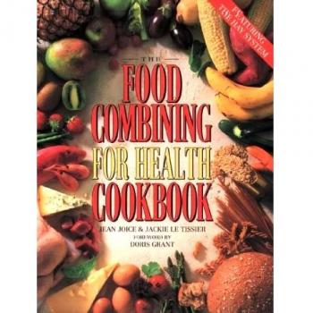 Jean Joice The Food Combining For Health Cookbook: The Complete Hay System