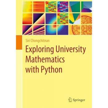 Exploring University Mathematics with Python