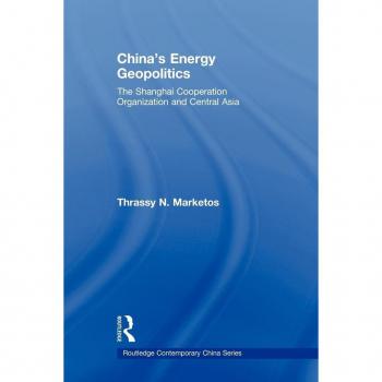 Routledge N. Y. China's Energy Geopolitics