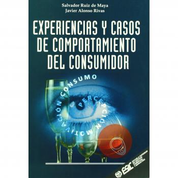 Experiencias y casos del comportamiento del consumidor (Tapa blanda).