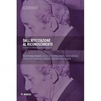 Dall'attestazione al riconoscimento. In ricordo di Paul Ricoeur