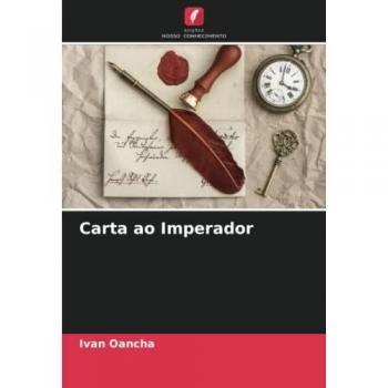 Carta ao Imperador: DE