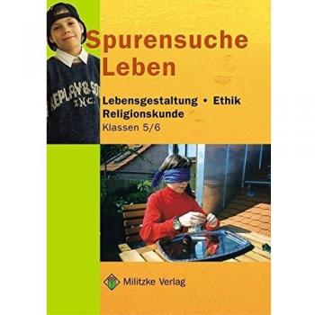 Ethik Grundschule: Spurensuche Leben 5 / 6. Lehrbuch.  Brandenburg: Lebensgestaltung, Ethik, Religionskunde
