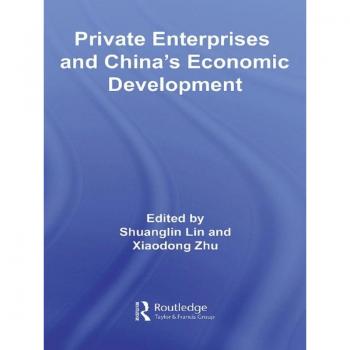 Private Enterprises and China's Economic Development