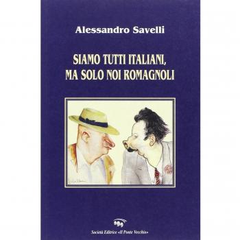 Siamo tutti italiani, ma solo noi romagnoli