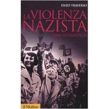 La violenza nazista. Una genealogia
