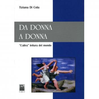 Da donna a donna. L'altra lettura del mondo
