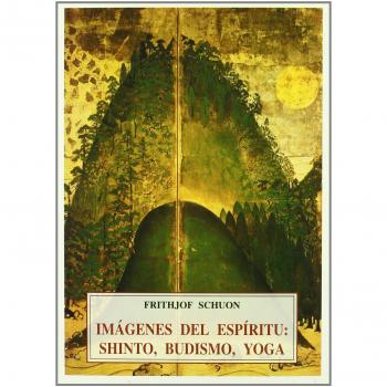 Imagenes del espiritu: shinto, budismo, yoga