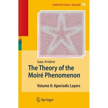 The Theory of the Moiré Phenomenon: Volume II Aperiodic Layers