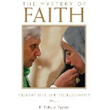 Mystery of Faith: Meditations on the Eucharist