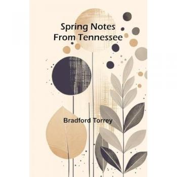 Spring notes from Tennessee