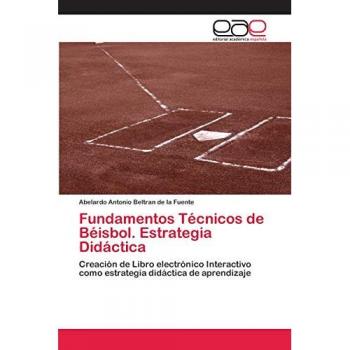 Fundamentos Técnicos de Béisbol. Estrategia Didáctica: Creación de Libro electrónico Interactivo como estrategia didáctica de aprendizaje