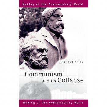 Communism and its Collapse