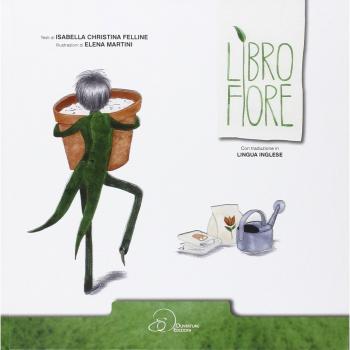 Libro fiore. Ediz. italiana e inglese. Con gadget