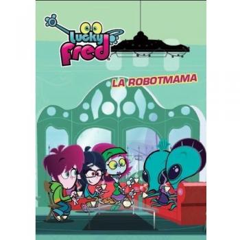La Robotmama (Lucky Fred)