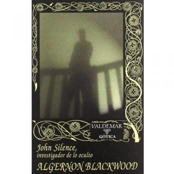 John Silence. Investigador de lo oculto