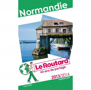 Le Routard Normandie 2013/2014