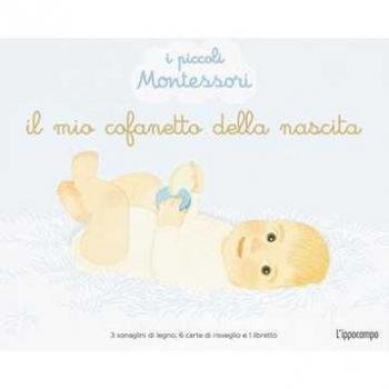 Il mio cofanetto della nascita. I piccoli Montessori. Ediz. illustrata. Con 6 carte di risveglio. Con 3 sonaglini di legno