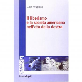 Il liberismo e la società americana nell'età della destra