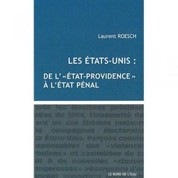 États-Unis:De l'Etat Providence a l'Etat Penal
