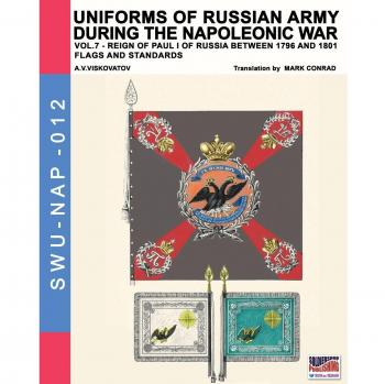 Uniforms of Russian army during the Napoleonic war. Vol. 7: Flags and standards.