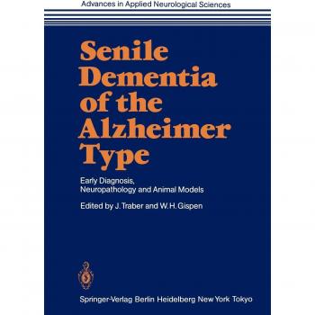Senile Dementia of the Alzheimer Type