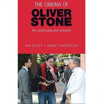 The Cinema of Oliver Stone by Henry Thompson