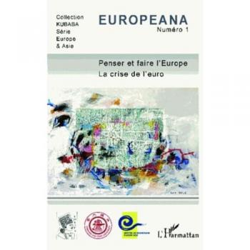 Penser et faire l'Europe