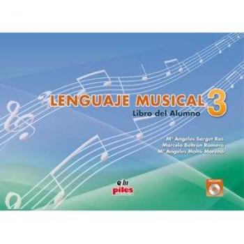 Sarget-Beltrán-Moltó. Lenguaje Musical. Libro Alumno Nº 3 + CD PIL0310 9788496814431