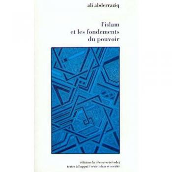 L'Islam et les fondements du pouvoir (Textes a l App)