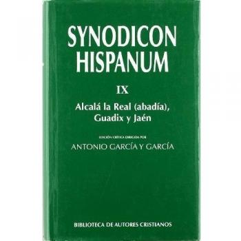 Synodicon hispanum. Ix: alcalá la real (abadía), guadix y jaén