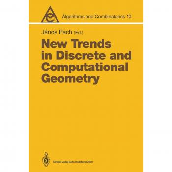 New Trends in Discrete and Computational Geometry (Algorithms and Combinatorics, 10, Band 10)