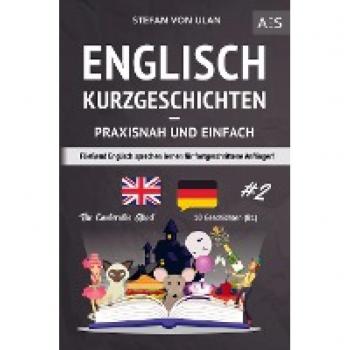 Stefan von Ulan: Englisch Kurzgeschichten