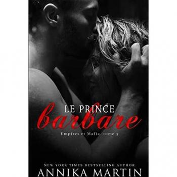 Le Prince barbare: Une romance Dark (Empires Et Mafia, Band 3)