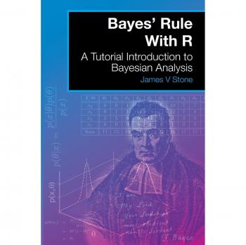 Stone, James V: Bayes' Rule With R