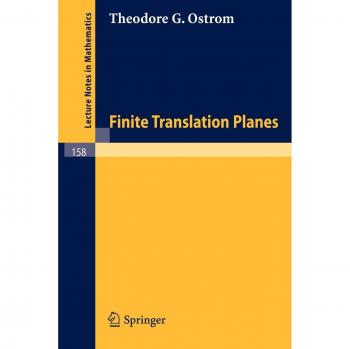 Finite Translation Planes (Lecture Notes in Mathematics, 158, Band 158)