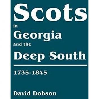 Scots in Georgia and the Deep South, 1735-1845