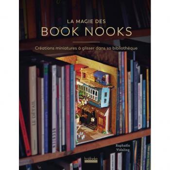La magie des book nooks : créations miniatures à glisser dans sa bibliothèque