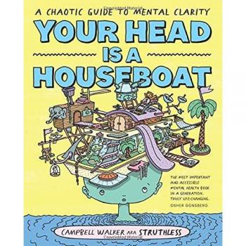 Your Head is a Houseboat by Campbell Walker