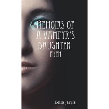 Memoirs of a Vampyrs Daughter : Eden
