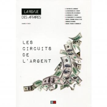 Les circuits de l'argent: La Revue des Affaires n°4.