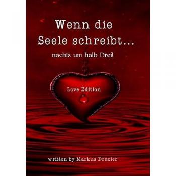 Wenn die Seele schreibt...nachts um halb Drei!