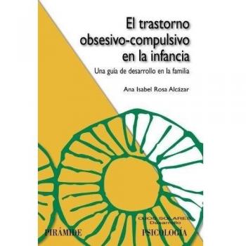 El trastorno obsesivo-compulsivo en la infancia