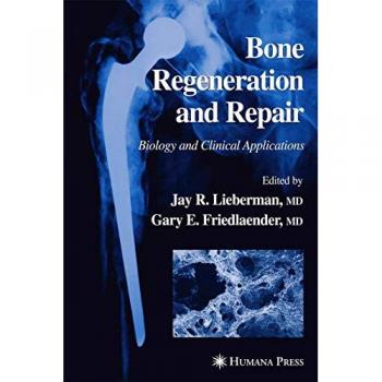 Bone Regeneration and Repair